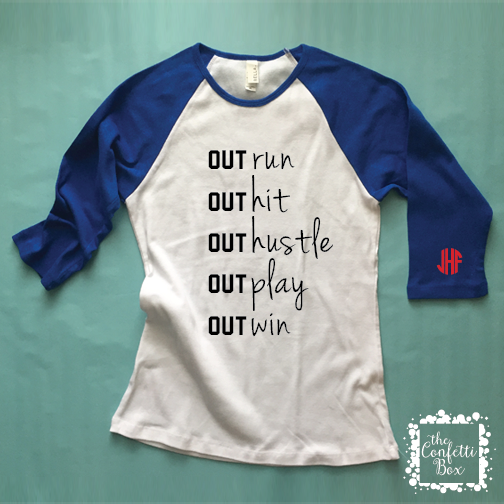 "Out Run, Out Hit, Out Hustle, Out Play, Out Win"